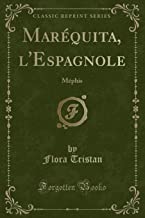 Maréquita, l'Espagnole: Méphis (Classic Reprint)