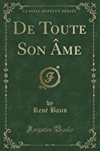 De Toute Son Âme (Classic Reprint)