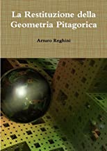 La Restituzione della Geometria Pitagorica