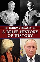 A Brief History of History