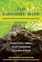 The Embodied Mind: Cognitive Science and Human Experience
