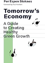 Tomorrow's Economy: A Guide to Creating Healthy Green Growth