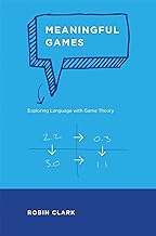 Meaningful Games: Exploring Language with Game Theory