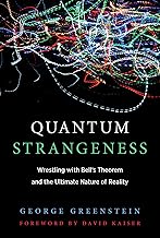 Quantum Strangeness: Wrestling with Bell’s Theorem and the Ultimate Nature of Reality