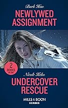 Newlywed Assignment / Undercover Rescue: Newlywed Assignment (A Ree and Quint Novel) / Undercover Rescue (A North Star Novel Series): Book 2