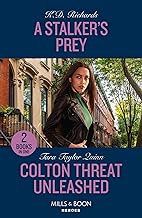 A Stalker's Prey / Colton Threat Unleashed: A Stalker's Prey (West Investigations) / Colton Threat Unleashed (The Coltons of Owl Creek)