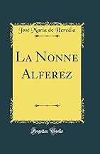 La Nonne Alferez (Classic Reprint)
