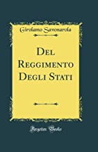 Del Reggimento Degli Stati (Classic Reprint)