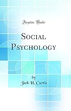 Social Psychology (Classic Reprint)