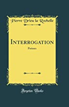Interrogation: Poèmes (Classic Reprint)