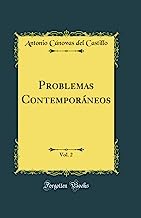 Problemas Contemporáneos, Vol. 2 (Classic Reprint)