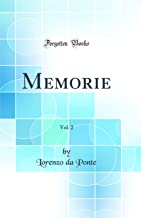 Memorie, Vol. 2 (Classic Reprint)