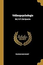 Völkerpsychologie: Bd.,1-2 T. Die Sprache