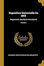 Exposition Universelle De 1855: Rapports Du Jury Mixte International; Volume 2