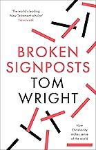 Broken Signposts: How Christianity Makes Sense of the World