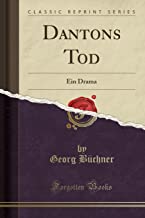 Dantons Tod: Ein Drama (Classic Reprint)