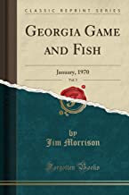 Georgia Game and Fish, Vol. 5: January, 1970 (Classic Reprint)