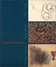 Sounds of the Inner Eye: John Cage, Mark Tobey and Morris Graves