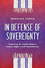 In Defense of Sovereignty: Protecting the Oneida Nation's Inherent Right to Self-Determination