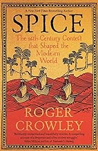 Spice: The 16th-Century Contest that Shaped the Modern World