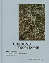 Unbound from Rome: Art and Craft in a Fluid Landscape, Ca. 650-250 Bce