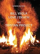 Bill Viola: Love/Death; The Tristan Project