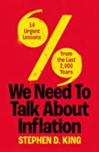 We Need to Talk About Inflation: Six Urgent Lessons from the Last Two Thousand Years