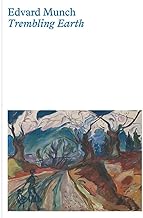 Edvard Munch: Trembling Earth