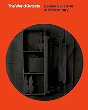 The World Outside: Louise Nevelson at Midcentury