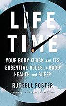 Life Time: Your Body Clock and Its Essential Roles in Good Health and Sleep