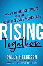 Rising Together: How We Can Bridge Divides and Create a More Inclusive Workplace