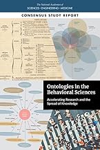 Ontologies in the Behavioral Sciences: Accelerating Research and the Spread of Knowledge