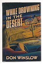 While Drowning in the Desert: A Neal Carey Mystery