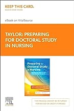 Preparing for Doctoral Study in Nursing - Elsevier E-book on Vitalsource Retail Access Card: Making the Most of the Year Before You Begin