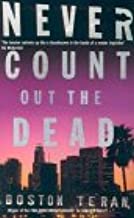 Never Count Out the Dead