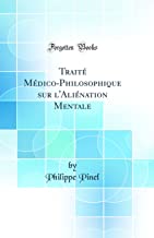Trait Mdico-Philosophique sur l'Alination Mentale (Classic Reprint)