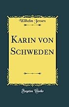Karin von Schweden (Classic Reprint)