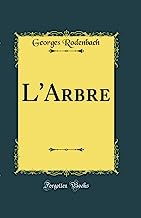 L'Arbre (Classic Reprint)