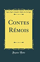 Contes Rémois (Classic Reprint)