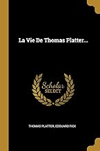 La Vie de Thomas Platter...