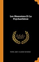 Les Obsessions Et La Psychasthénie