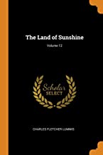 The Land of Sunshine - Volume 12