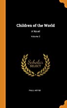 Children Of The World: A Novel; Volume 2