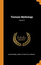 Teutonic Mythology Volume 3