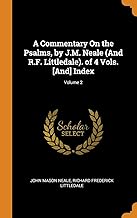 A Commentary On The Psalms, By J.M. Neale . Of 4 Vols. And Index; Volume 2