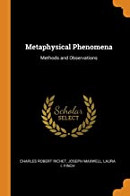 Metaphysical Phenomena: Methods and Observations