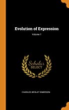 Evolution Of Expression; Volume 1