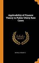 Applicability Of Finance Theory To Public Utility Rate Cases