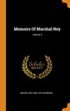 Memoirs of Marshal Ney; Volume 2
