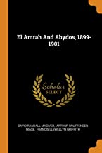 El Amrah And Abydos, 1899-1901